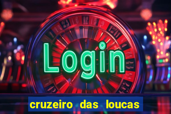 cruzeiro das loucas filme completo dublado superflix